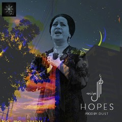 H O P E S || PROD BY D US T || أمــَــل || إنتاج تُراب