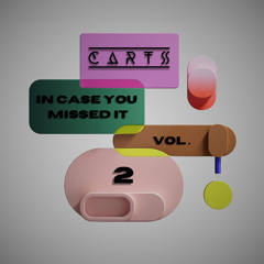 Carts ┃ In Case You Missed It Vol. 2