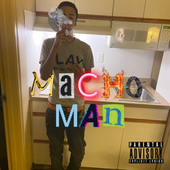 Macho Man (feat. C Rackss)