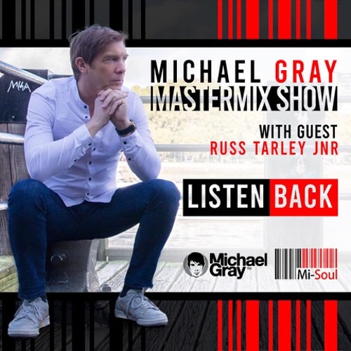 Stream Michael Gray Mastermix Show On Mi-Soul Radio 26/03/22 by Michael  Gray | Listen online for free on SoundCloud