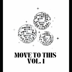 Move To This Vol 1