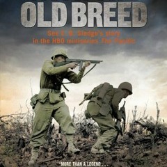 [Download PDF] With the Old Breed: At Peleliu and Okinawa - Eugene B. Sledge