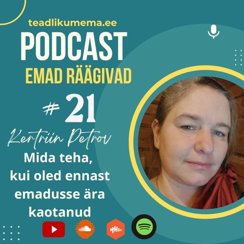 Mida teha, kui oled ennast emadusse ära kaotanud?