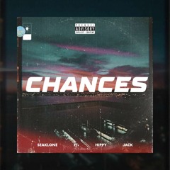 chances (ft. Hippy Jack) 2023SERIESN1