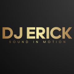 DJ Erick Sound In Motion Mix