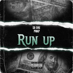 Run Up (feat. Pwap)