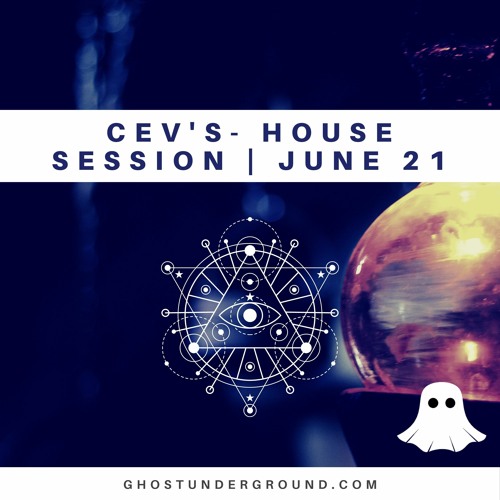 [DJ Set] CEV's - House Session - June 21