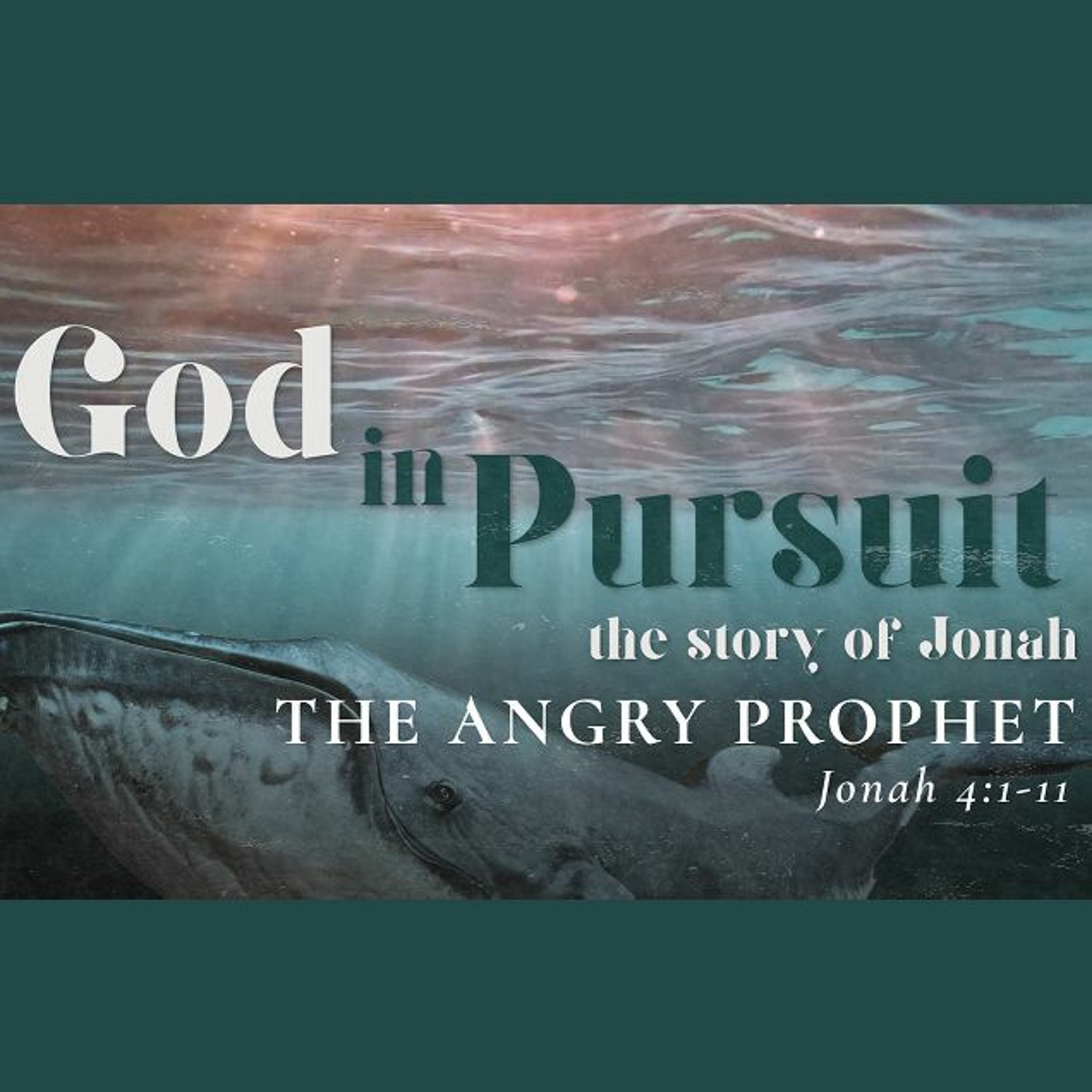 The Angry Prophet, Jonah 4:1-11 (Sermon) episode artwork