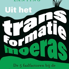 [Read] Online Uit het transformatiemoeras BY : Menno Lanting