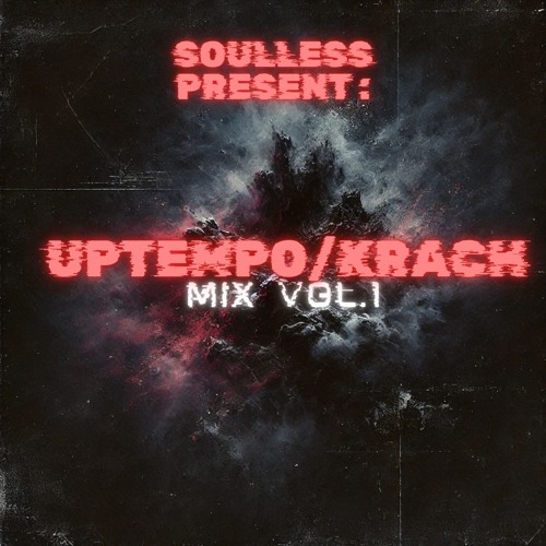 Uptempo/Krach mix vol.1 By SoulLess