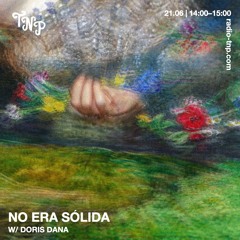 No era sólida w/ doris dana @ Radio TNP 21.06.2025