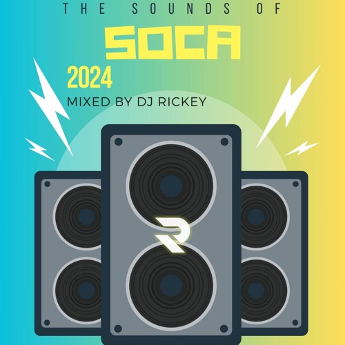 THE SOUNDS OF SOCA | 2024 | MIXED BY DJ RICKEY
