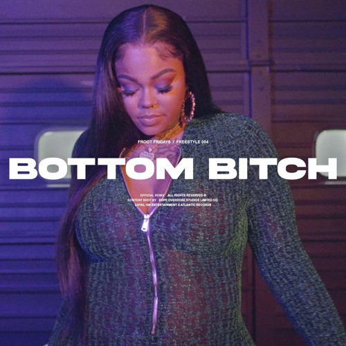 Bottom Bitch (Freestyle)