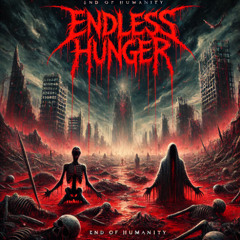 Endless Hunger