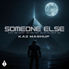 Sullivan King, Dabin, Jason Ross, Vastive, Excision, Wooli, Blanke, RZRKT - Someone Else (kaz Mashup) *free download*