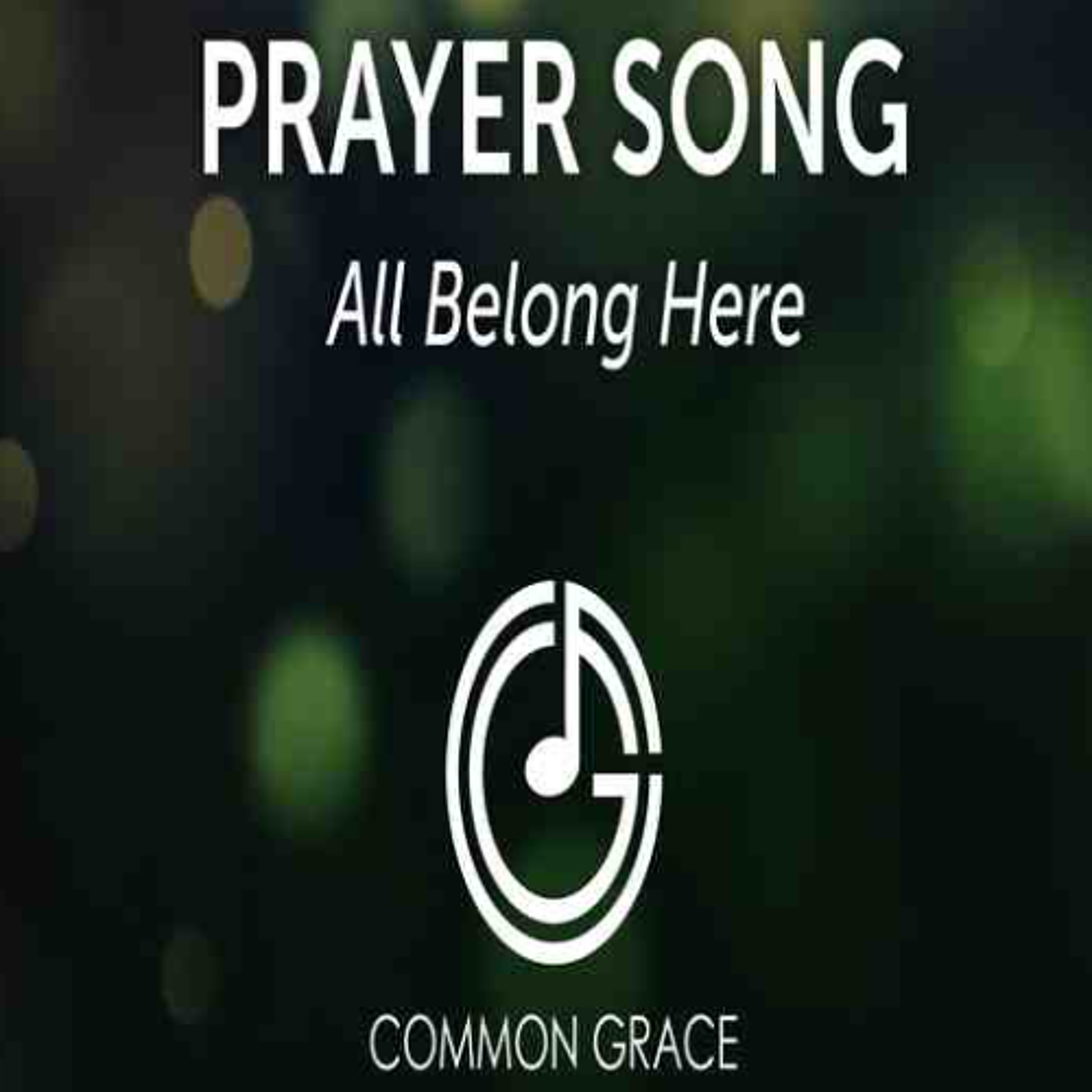 All Belong Here - Common Grace Band episode artwork