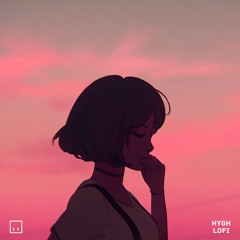 HYGH Lofi Music - everything i wanted