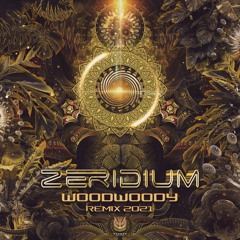 Zeridium - WoodWoody (Remix 2021) || FREE DOWNLOAD