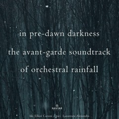 haiku 510: in pre-dawn darkness / the avant-garde soundtrack / of orchestral rainfall