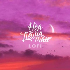Hoa Liễu Úa Màu「LO-FI By NH4T」HUY TK