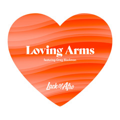 Loving Arms (feat. Greg Blackman)