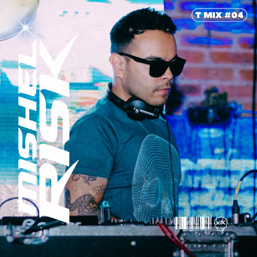 T MIX #4 by Mishel Risk