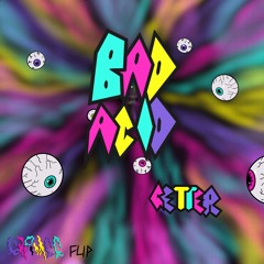 Bad Acid - Getter (GRIMEE Flip)