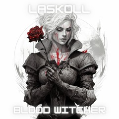 Laskoll - Blood Witcher