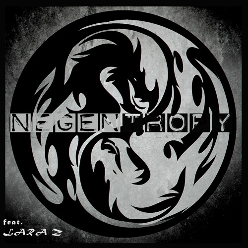 Negentropy (feat. LARA Z)