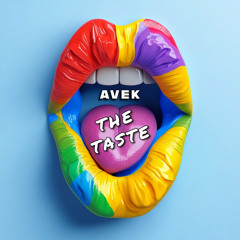 AVEK - The Taste (Original Mix)