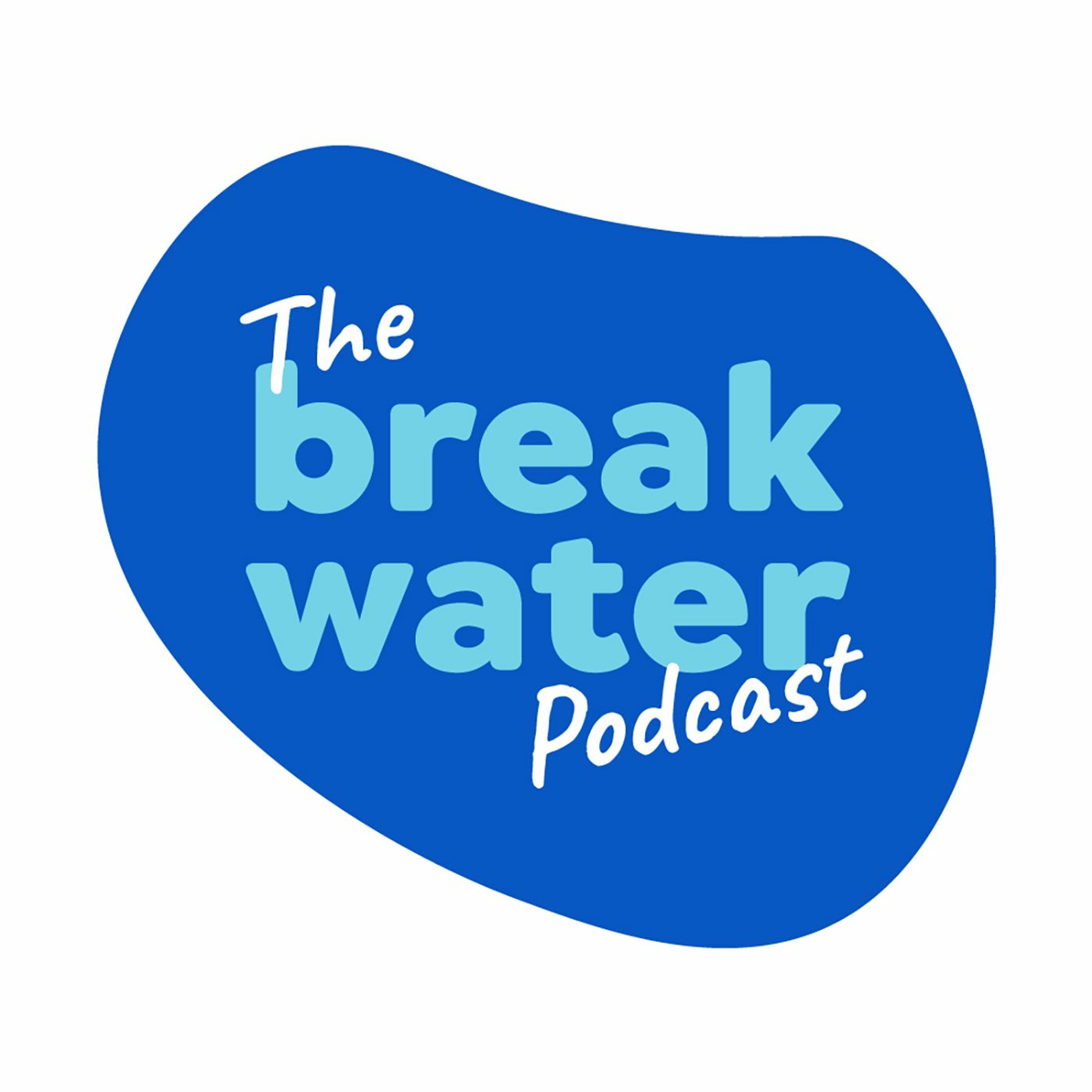 The Breakwater Podcast