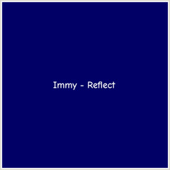Immy - Reflect