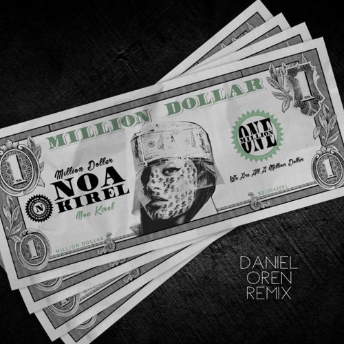 נועה קירל - מיליון דולר Noa Kirel - Million Dollar (Daniel Oren Remix)