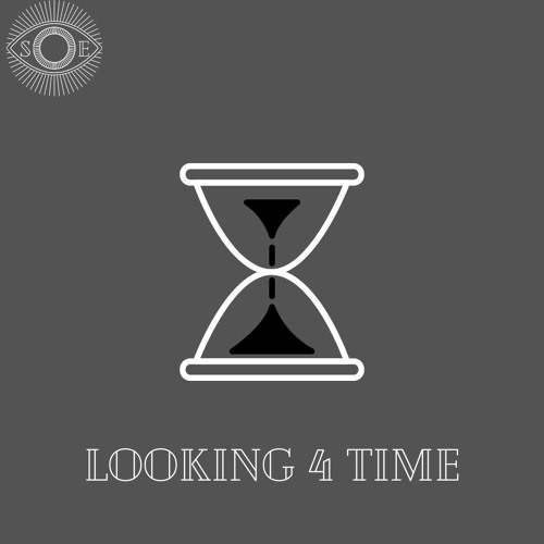 Looking 4 Time (Prod. Me)