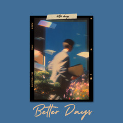 Better Days