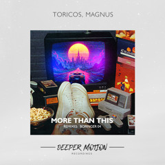 More Than This (BORINGER 04 Remix)
