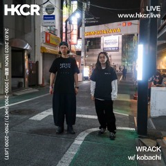 WRACK w/ kobachi - 24/07/2023