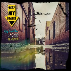 Meet My Street Feat R - Soul