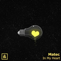 Matec 'In My Heart' [The Drum Pusher Recordings]