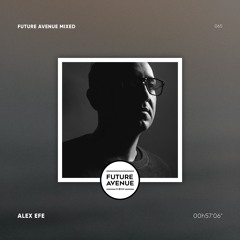 Future Avenue Mixed 065 - Alex Efe