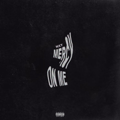 Mercy On Me prod. LAST NIGHT