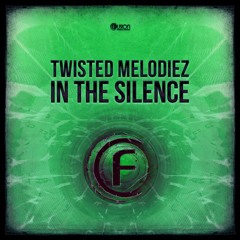 Twisted Melodiez - In The Silence