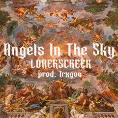 Angels In The Sky (prod. Trxgon)