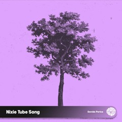 Davide Perico - Nixie Tube Song