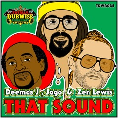 Deemas J,  Jago & Zen Lewis | That Sound | TDWR035
