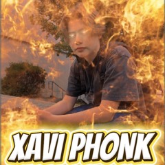 XAVI PHONK
