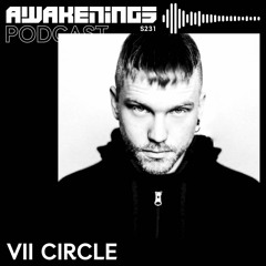 Awakenings Podcast S231 - VII Circle