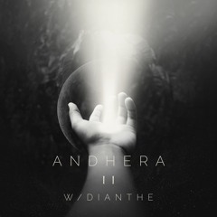 Andhera II w/ Dianthe