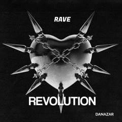 DANAZAR - Rave Revolution