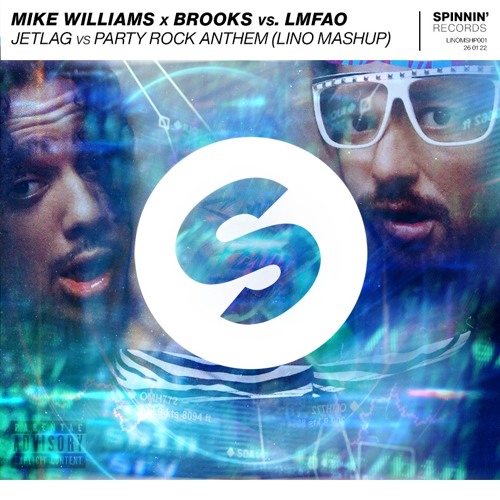 Mike Williams x Brooks vs. LMFAO - Jetlag vs. Party Rock Anthem | FREE DOWNLOAD